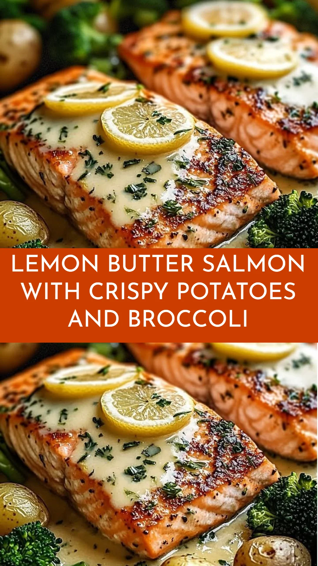 Lemon Butter Salmon with Crispy Potatoes and Broccoli