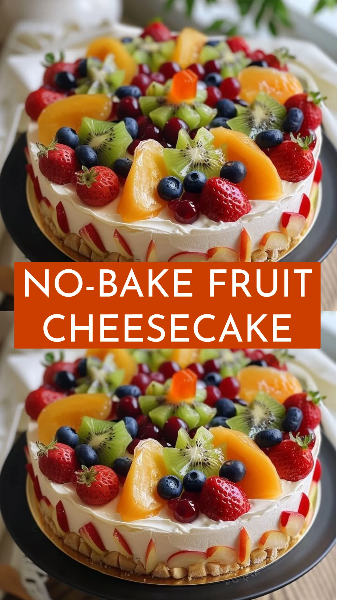 No-Bake Fruit Cheesecake