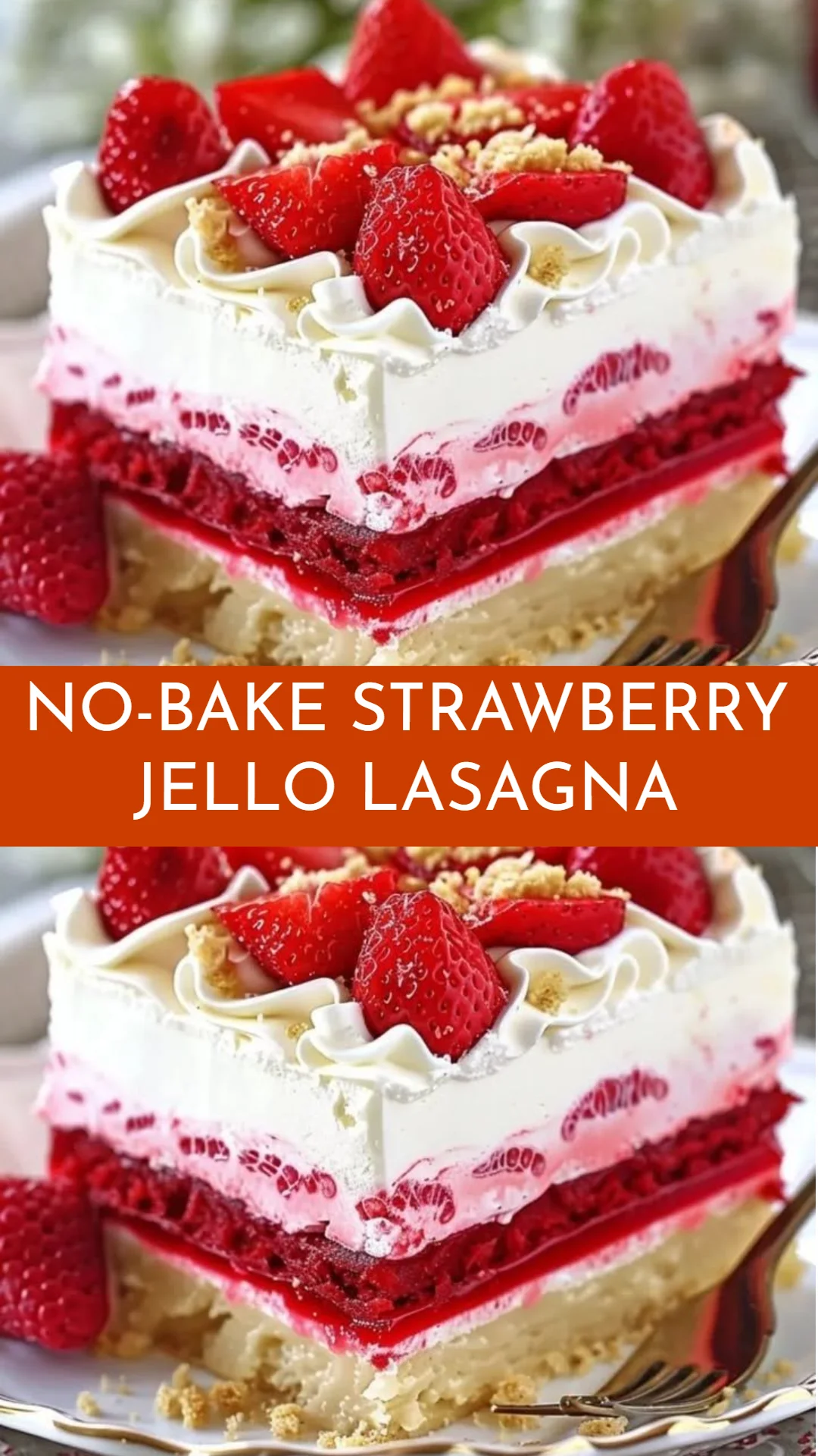 No-Bake Strawberry Jello Lasagna